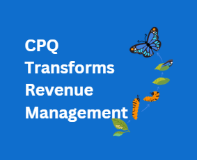 CPQ Transforms Revenue Management