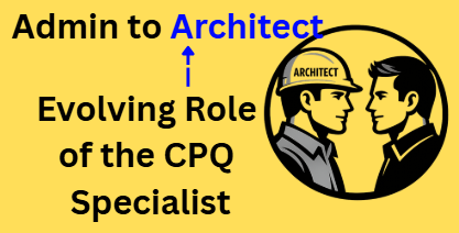 Evolving Role of the CPQ Specialist